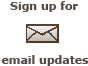 Sign up for email updates